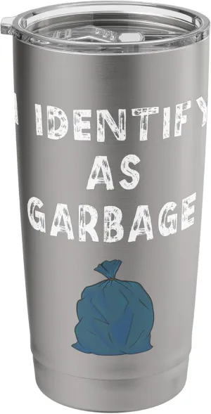 Funny Trump Supporter Team Trash I Identify as Garbage Bag Stainless Steel Insulated Tumbler