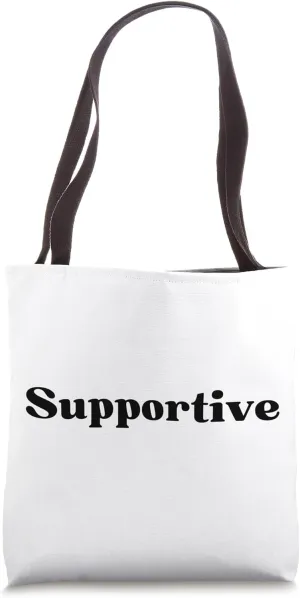 Supportive Tote Bag