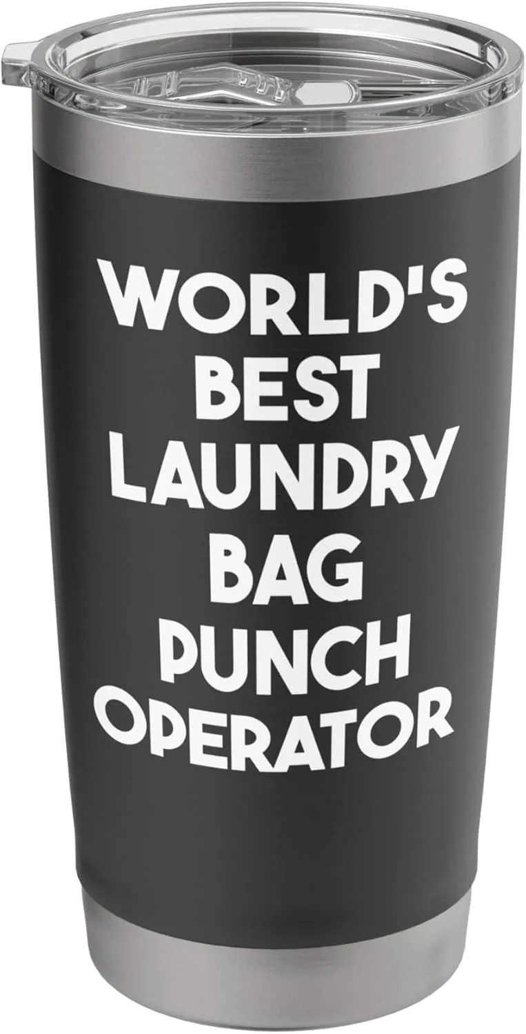 World's Best Laundry Bag Punch Operator Stainless Steel Insulated Tumbler